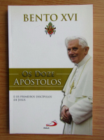 Papa Benedict al XVI-lea - Os doze apostolos