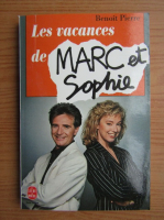 Pierre Benoit - Les vacances de Marc et Sophie