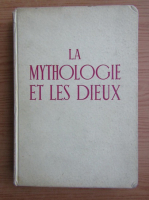 Pierre Grimal - La mytologie et les Dieux