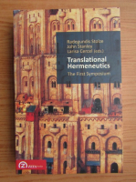 Radegundis Stolze, John Stanley, Larisa Cercel - Translational hermeneutics. The first symposium