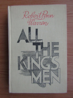 Robert Penn Warren - All the king's men