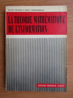 Silviu Guiasu - La theorie mathematique de l'information