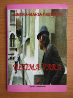 Simona-Maria Chiorean - Ultima vara