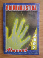 Vasile Lapadusi - Almanah. Criminalistica