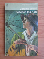 Virginia Woolf - Between the acts