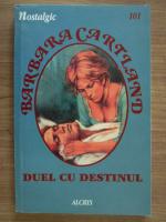 Barbara Cartland - Duel cu destinul