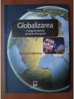 Bernard Guillochon - Globalizarea. O singura planeta, proiecte divergente