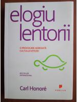 Carl Honore - Elogiu lentorii