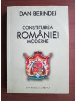 Anticariat: Dan Berindei - Constituirea Romaniei moderne