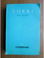 Gorki - La stapan