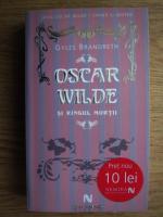 Anticariat: Gyles Brandreth - Oscar Wilde si ringul mortii