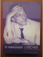 Anticariat: In memoriam I. Fischer