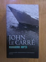 John Le Carre - Managerul noptii