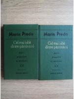 Anticariat: Marin Preda - Cel mai iubit dintre pamanteni (2 volume)