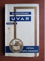 Mihail Sadoveanu - Uvar (1932)