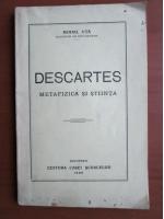 Mihail Uta - Descartes, metafizica si stiinta (1930)
