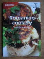 Anticariat: Romanian cookery. 40 traditional recipes