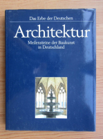 Architektur. Meilensteine der Baukunst in Deutschland