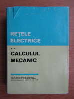 Arie A. Arie - Retele electrice. Calculul mecanic