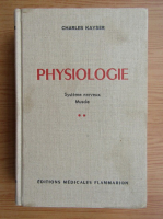 Charles Kayser - Physiologie (volumul 2)