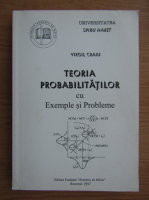 Craiu Virgil - Teoria probabilitatilor cu exemple si probleme