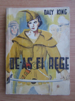 Daly King - De-as fi rege (1946)