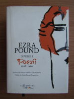 Anticariat: Ezra Pound - Opere, volumul 1. Poezii