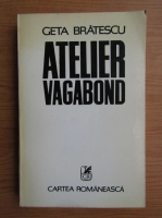 Geta Bratescu - Atelier vagabond