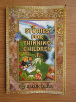 Harun Yahya - Stories for thinking children (volumul 1)