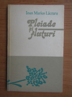 Ioan Marius Lacraru - Pleiade si fluturi (volum de debut)