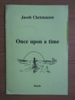 Jacob Christensen - Once upon a time