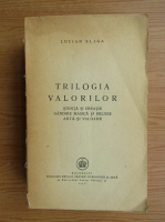 Lucian Blaga - Trilogia valorilor (Editie Princeps, 1946)