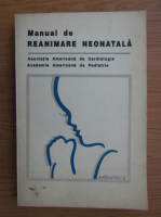 Anticariat: Manual de reanimare neonatala