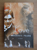 Marguerite Poland - Iron love