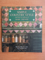 Mary Trewby - Simple country style and how to achieve it