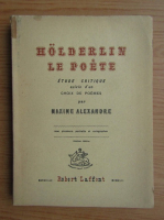 Maxime Alexandre - Holderlin le poete (1942)