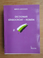 Mirco Jivcovici - Dictionar sarbo-roman