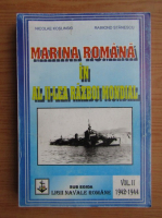 Nicolae Koslinski - Marina romana in al Doilea Razboi Mondial (volumul 2)