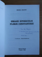 Omagiu istoricului Florin Constantiniu (cu autograful lui Florin Constantiniu)