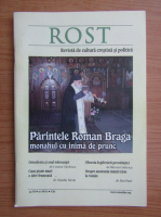 Rost. Revista de cultura crestina si politica, anul VII, nr. 80-81, noiembrie 2009