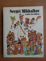 Sergei Mikhalkov - A choice for children