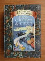 The complete illustrated stories of Hans Christian Andersen