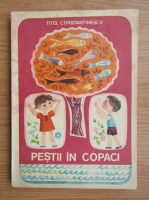 Titel Constantinescu - Pestii in copaci