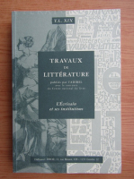 Travaux de litterature. L'ecrivain et ses institutions