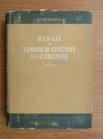 Tudor Tanasescu - Manual de tuburi si circuite electronice (volumul 3)