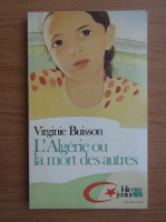 Virginie Buisson - L'Algerie ou la mort des autres