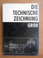 Willy Groh - Die Technische Zeichnung