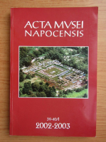 Acta Mvsei Devensis, anul I, nr. 39-40, 2002-2003
