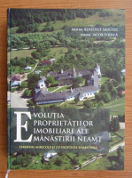 Benedict Sauciuc - Evolutia proprietatilor imobiliare ale Manastirii Neamt