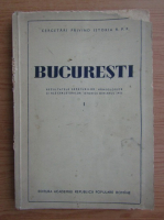 Bucuresti. Rezultatele sapaturilor arheologice si ale cercetarilor istorice din anul 1953 (volumul 1)